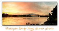 Washington Bridge Foggy Summer Sunrise